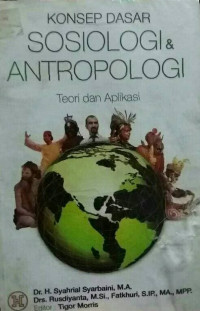 Konsep Dasar Sosiologi dan Antropologi