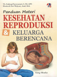 Panduan Materi Kesehatan Reproduksi & Keluarga Berencana