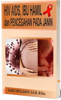 HIV AIDS, Ibu Hamil dan Pencegahan pada Janin