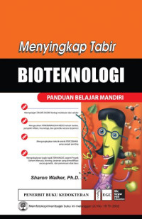 Menyingkap Tabir Bioteknologi Panduan Belajar Mandiri
