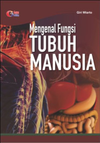Mengenal Fungsi Tubuh Manusia