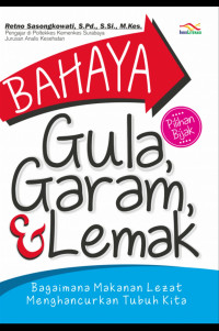 Bahaya Gula, Garam & Lemak