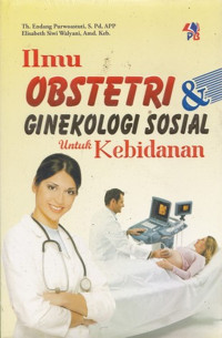 Ilmu Obstetri Ginekologi Sosial untuk Kebidanan