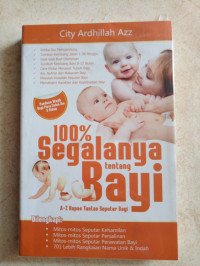 100% Segalanya Tentang Bayi