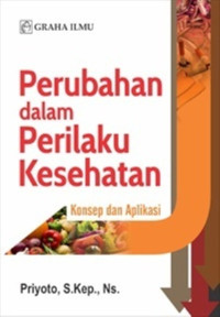 Perubahan Dalam Perilaku Kesehatan