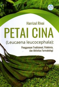 PETAI CINA (Leucaena leucocephala): Penggunaan Tradisional, Fitokimia, dan Aktivitas Farmakologi