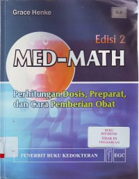 Med-Math Perhitungan Dosis, Preparat dan Cara Pemberian Obat
