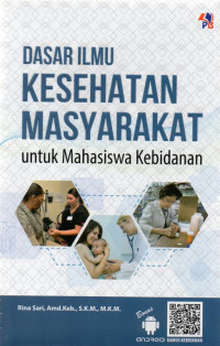 Dasar Kesehatan Masyarakat untuk Mahasiswa Kebidanan