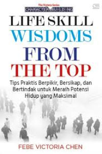 LIFE SKILL WISDOMS FROM THE TOP